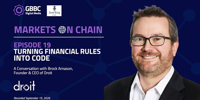 Markets on Chain: Episode 19 with Droit | Turning Financial Rules Into Code