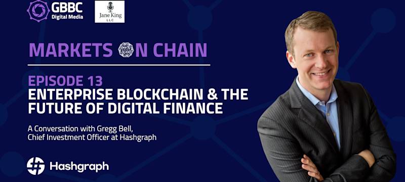 Markets on Chain: Episode 13 with Hashgraph | Enterprise Blockchain & the Future of Digital Finance