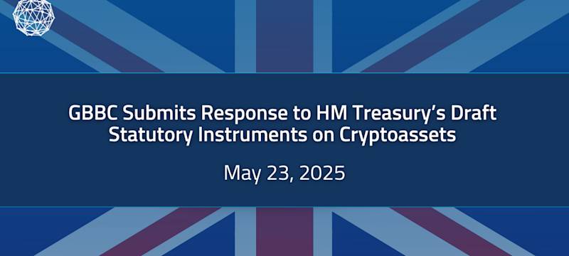 GBBC's Response to HM Treasury’s Draft Statutory Instruments on Cryptoassets
