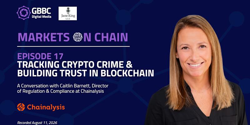Markets on Chain: Episode 17 with Chainalysis | Tracking Crypto Crime & Building Trust in Blockchain