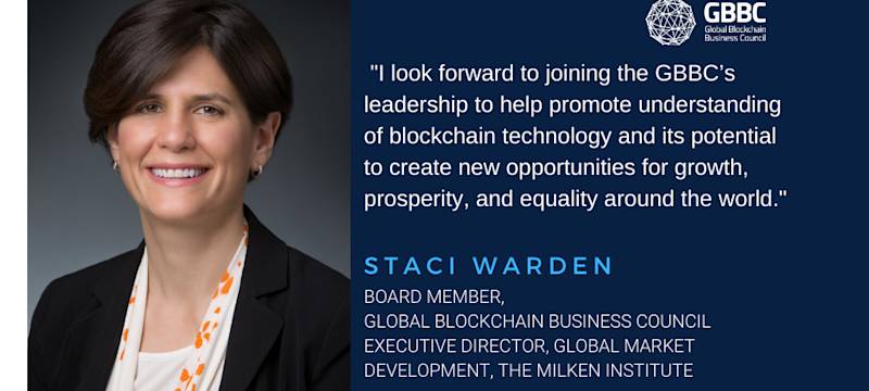 The Global Blockchain Business Council Welcomes Staci Warden of The Milken Institute to Board of Directors
