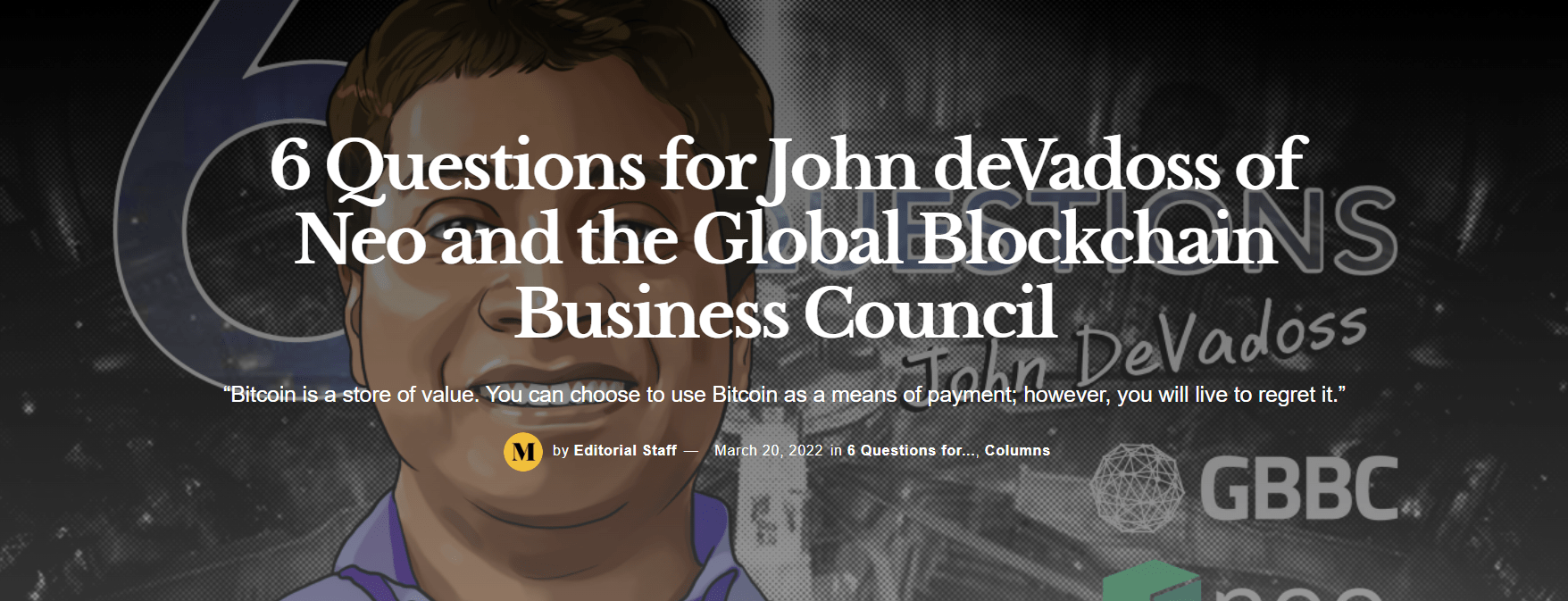 6 Questions for John DeVadoss of Neo and the Global Blockchain Business Council