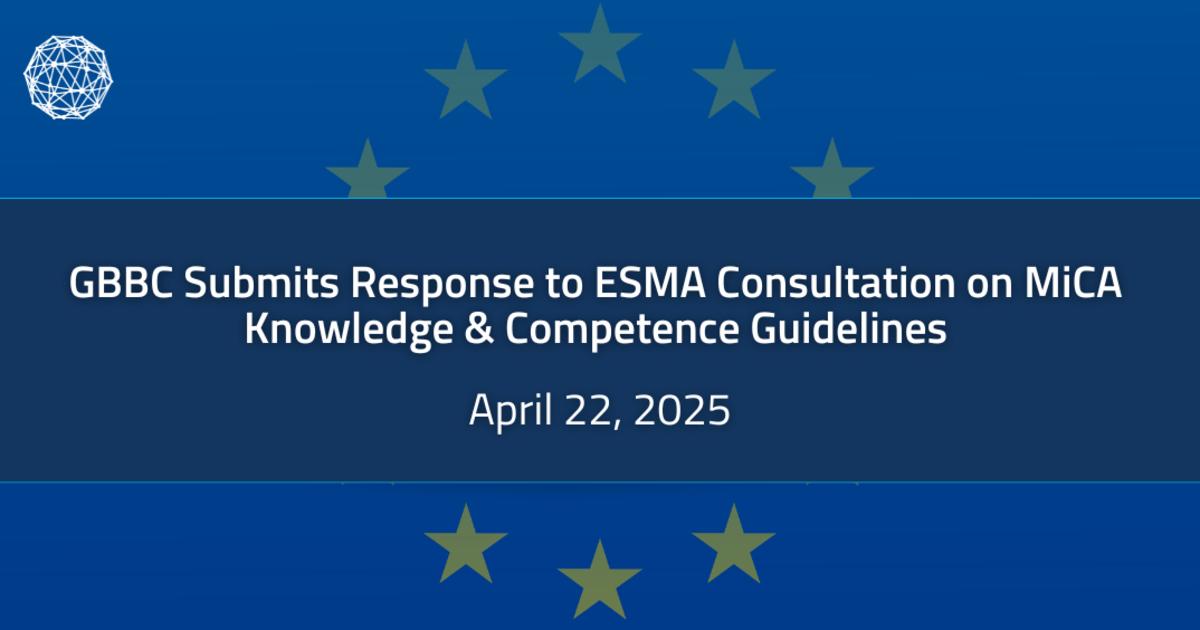 GBBC Response to ESMA Consultation on MiCA Knowledge & Competence Guidelines