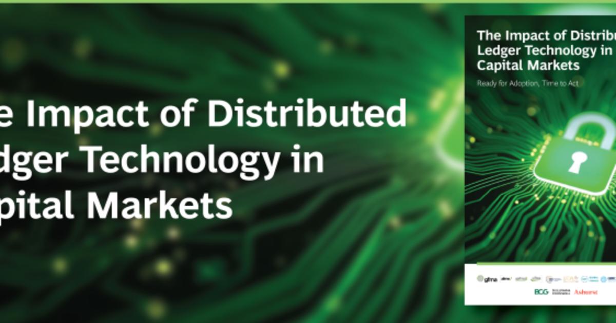 Joint Trades Publish DLT in Capital Markets Report