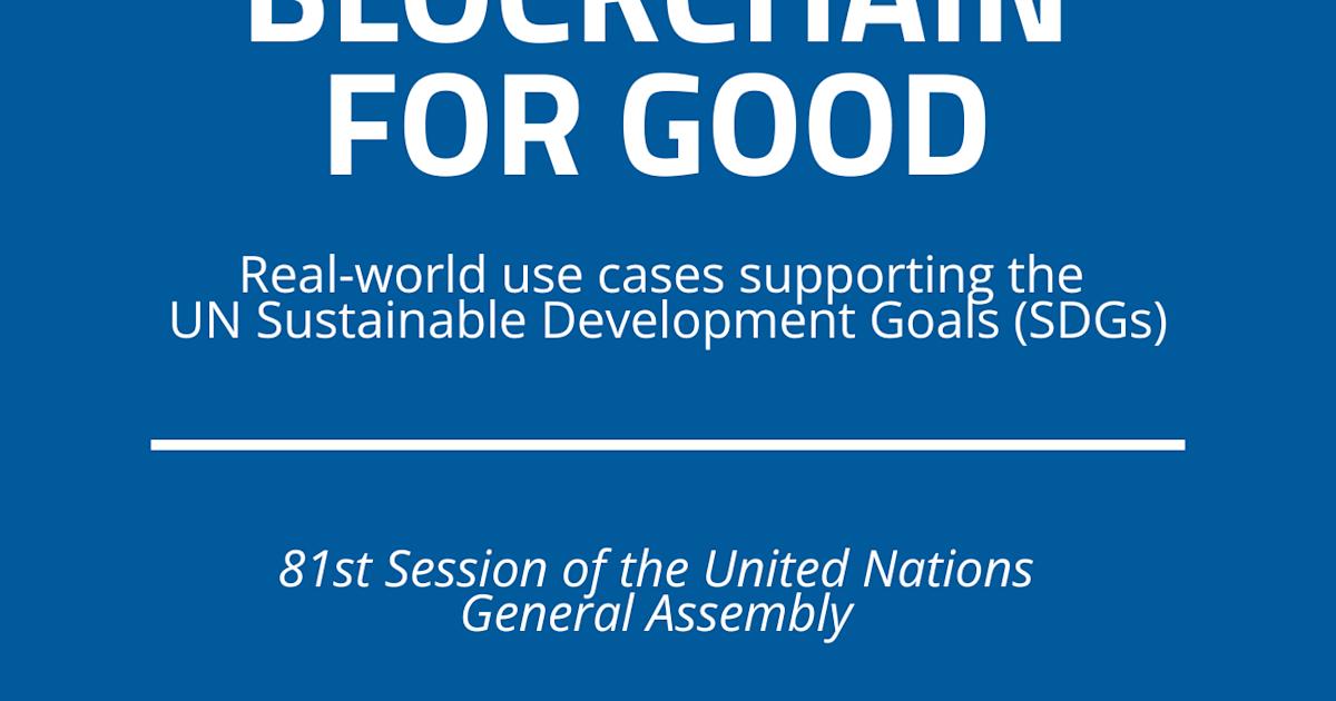 Released at Blockchain Central UNGA: "Blockchain for Good" Booklet