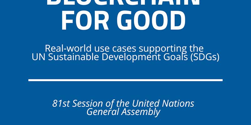 Released at Blockchain Central UNGA: "Blockchain for Good" Booklet