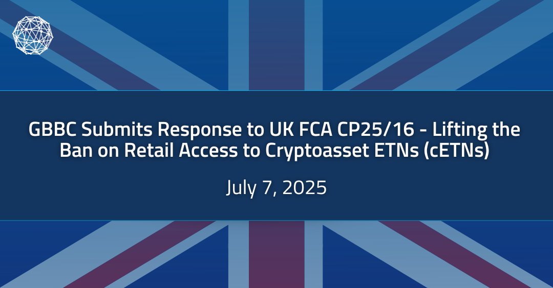 Cover of GBBC Response to FCA Consultation Paper CP25/16 – Retail Access to Cryptoasset ETNs (cETNs)