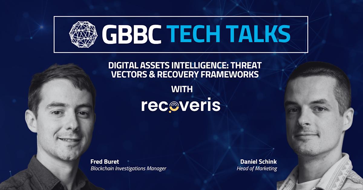 GBBC Tech Talks with Recoveris | Digital Assets Intelligence: Threat Vectors & Recovery Frameworks