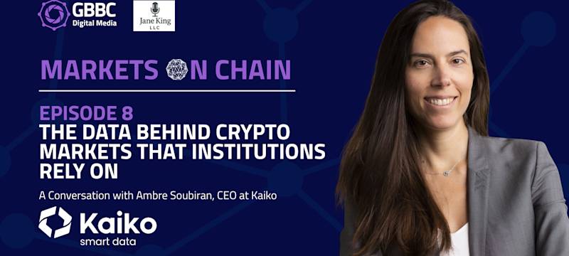 Markets on Chain: Episode 8 with Kaiko | The Data Behind Crypto Markets That Institutions Rely On