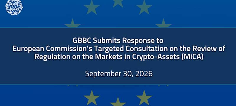 GBBC Responds to European Commission Consultation on the Review of MiCA