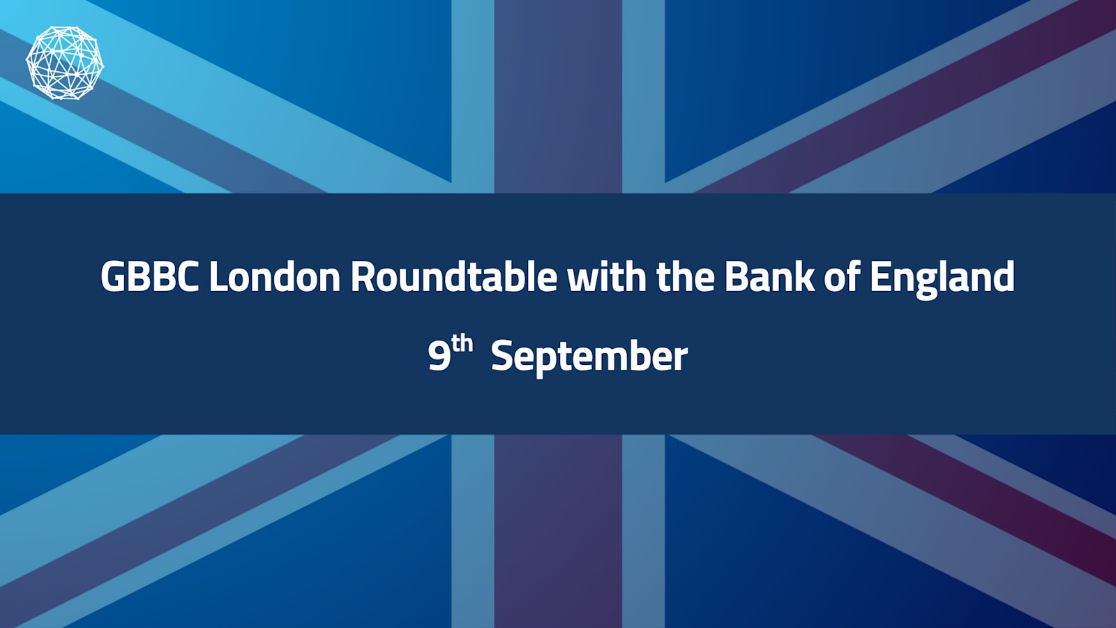 Members Only: GBBC & Bank of England Closed-Door Roundtable