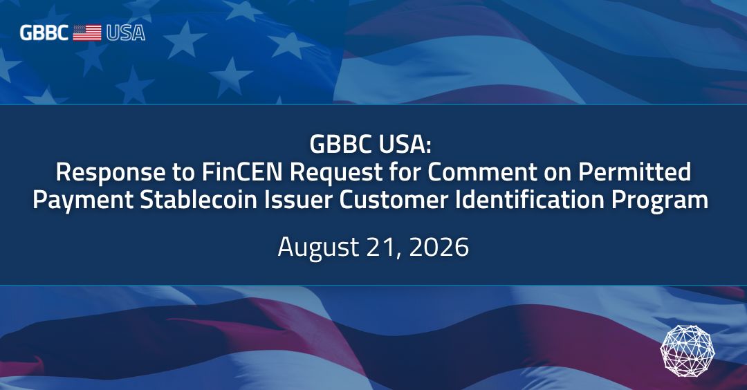 GBBC USA: Response to FinCEN Request for Comment on Permitted Payment Stablecoin Issuer Customer Identification Program