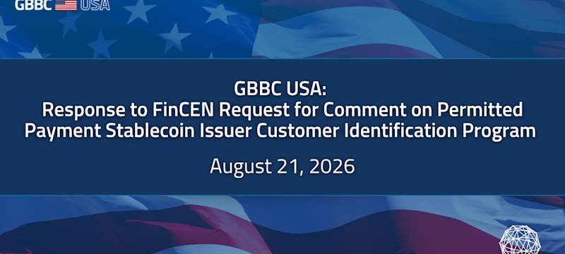 GBBC USA: Response to FinCEN Request for Comment on Permitted Payment Stablecoin Issuer Customer Identification Program