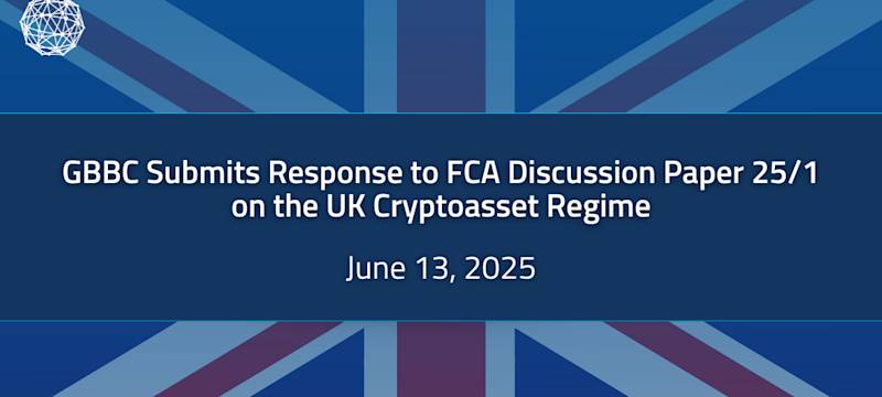 GBBC Submits Response to FCA Discussion Paper 25/1: Regulating Cryptoasset Activities