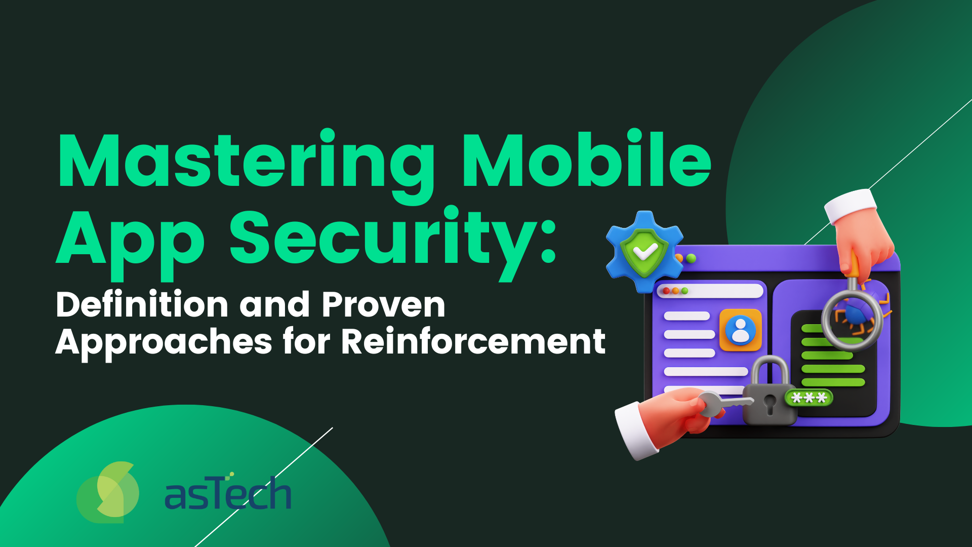 Mastering Mobile App Security: Definition and Proven Approaches for Reinforcement