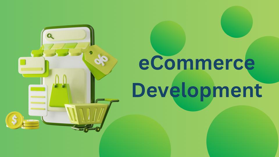 eCommerce Development: Turning Ideas into a Successful Online Business