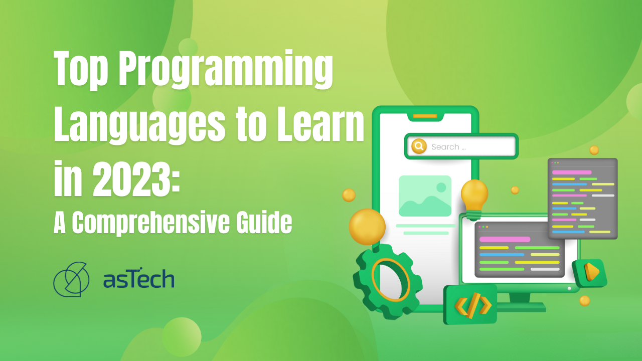 Top Programming Languages to Learn in 2023:  A Comprehensive Guide