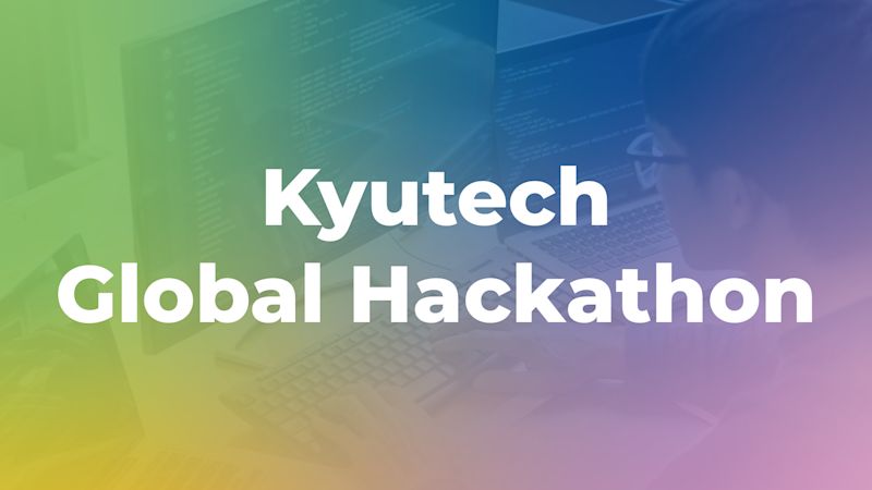 九州工業大学大学院情報工学府主催のグローバルハッカソンの運営を行いました
