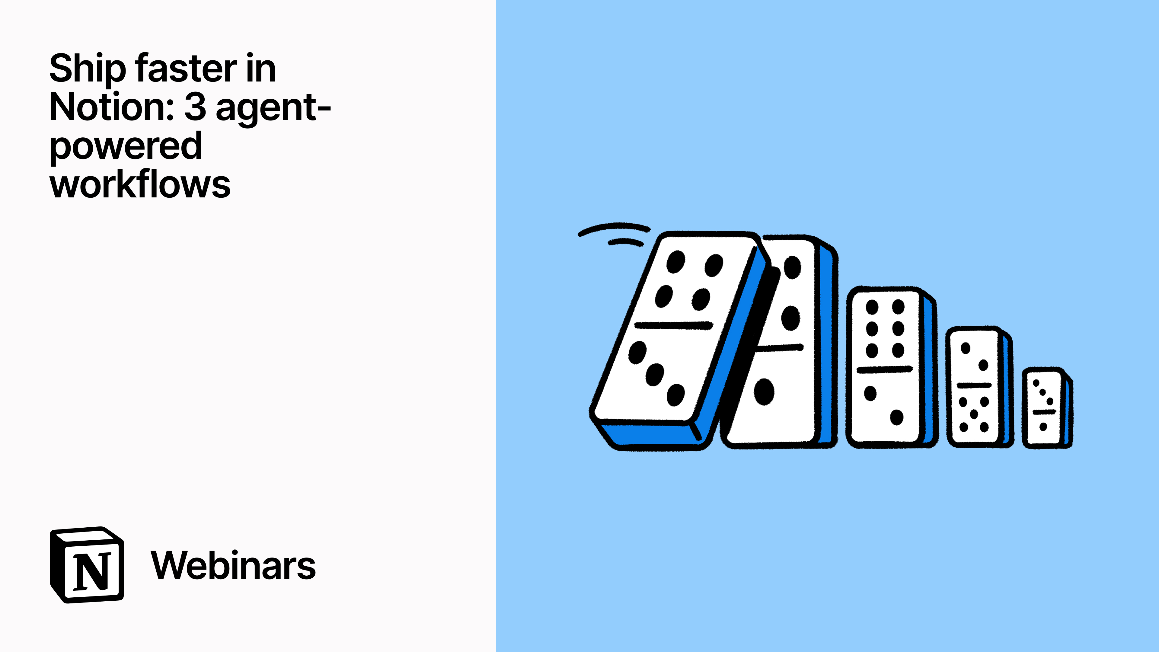 Ship faster in Notion: 3 agent-powered workflows