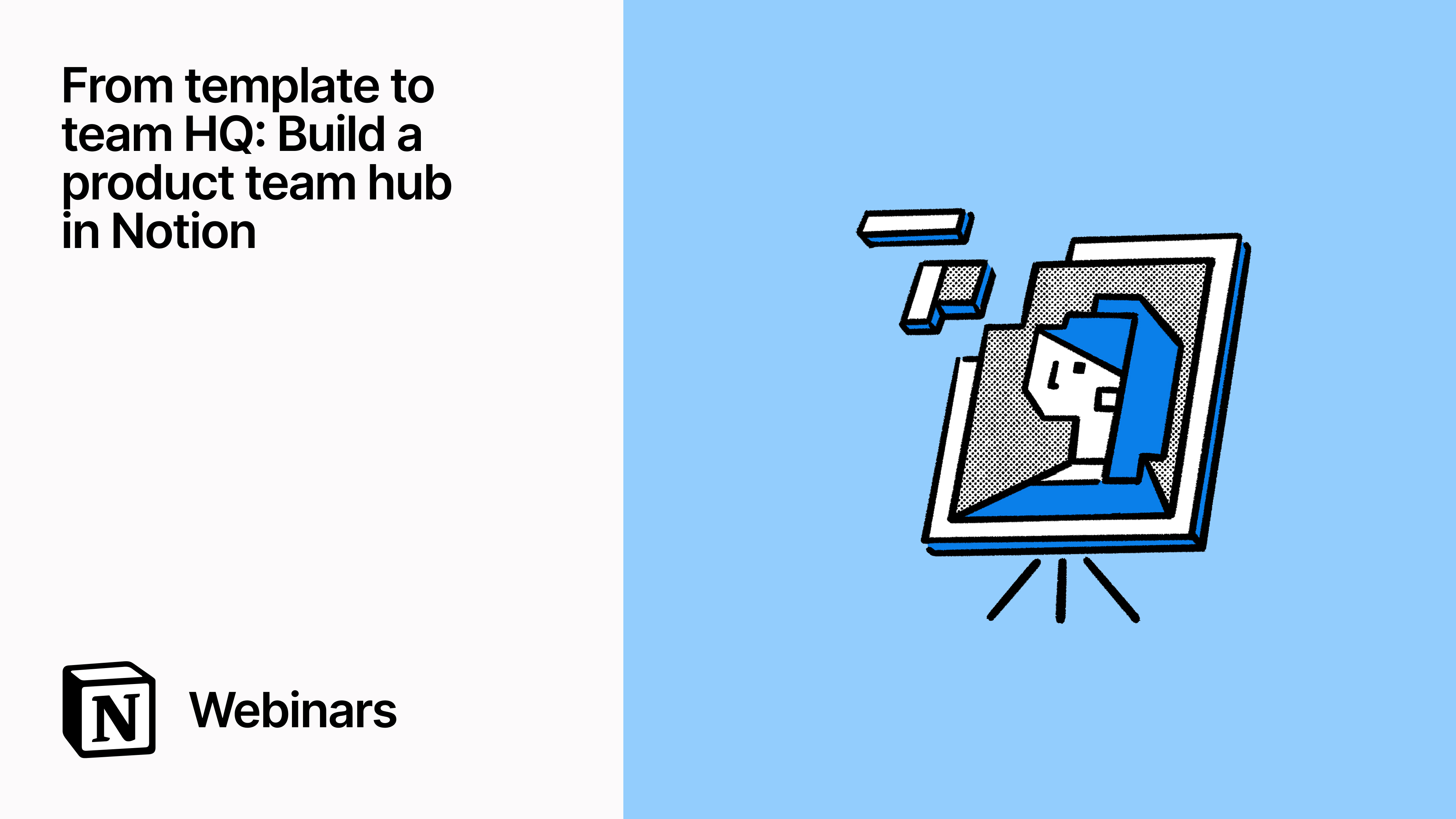 From template to team HQ: Build a product team hub in Notion