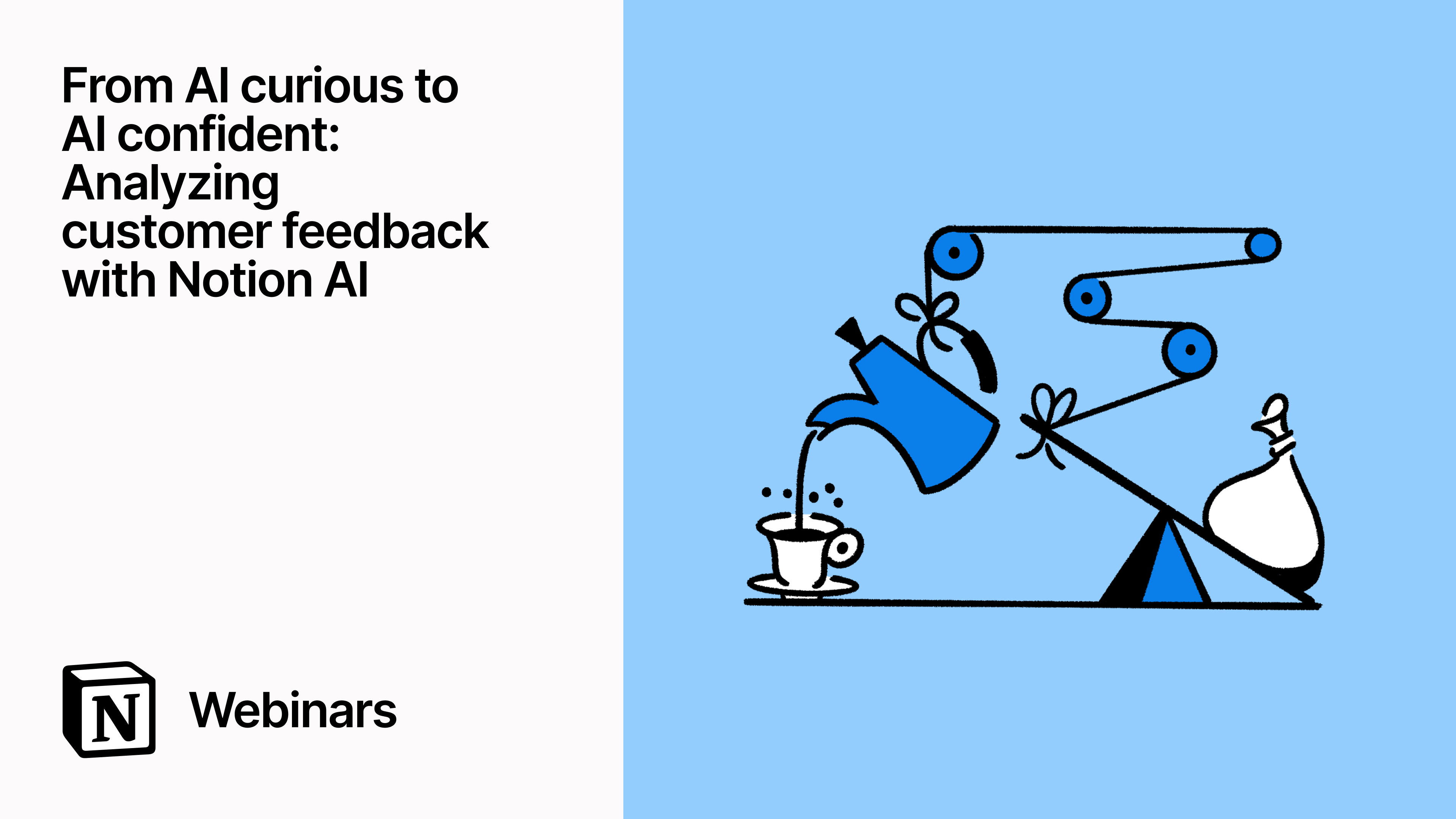 From AI curious to AI confident: Analyzing customer feedback with Notion AI