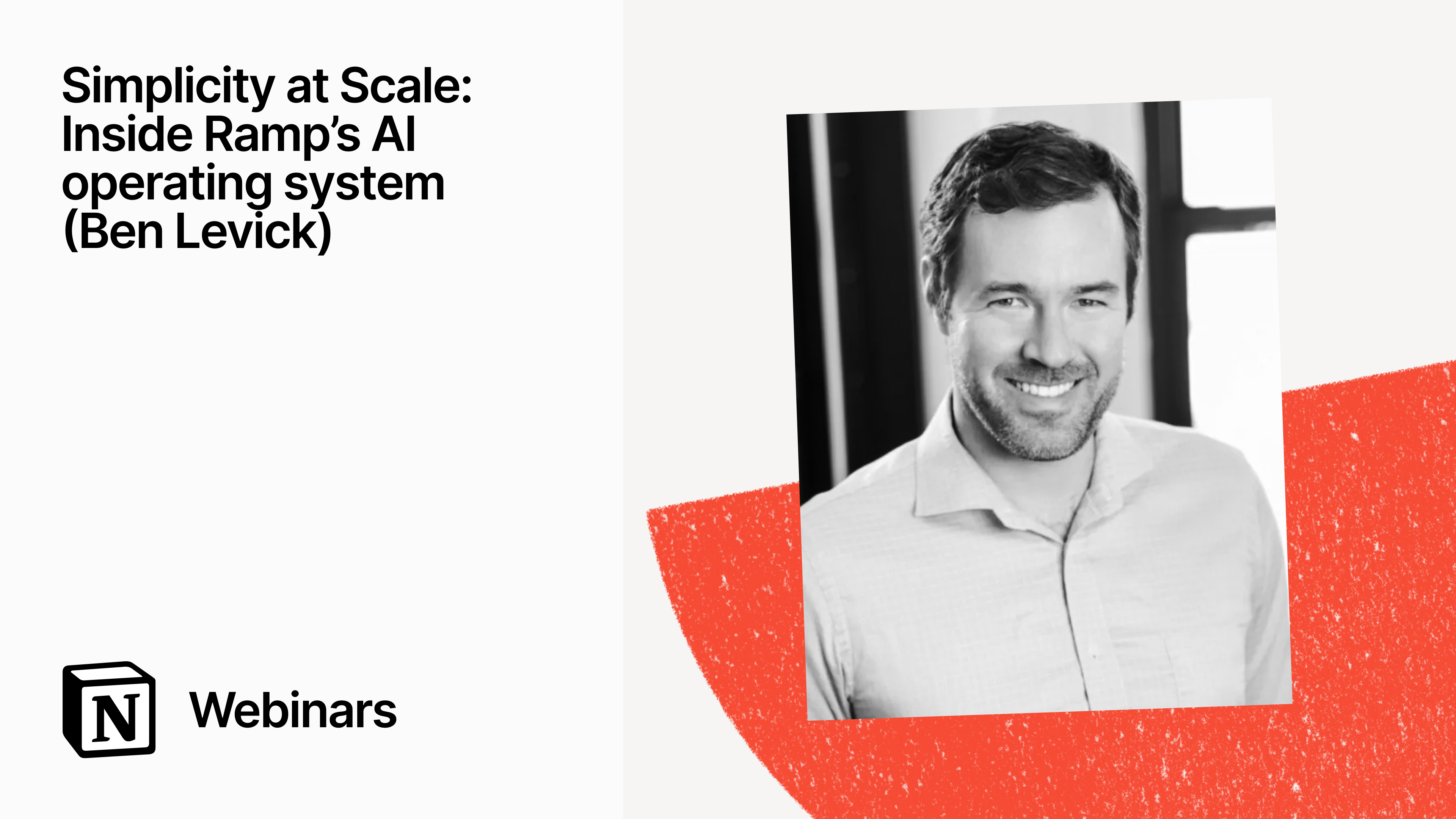 Simplicity at scale: Inside Ramp's AI operating system (Ben Levick)