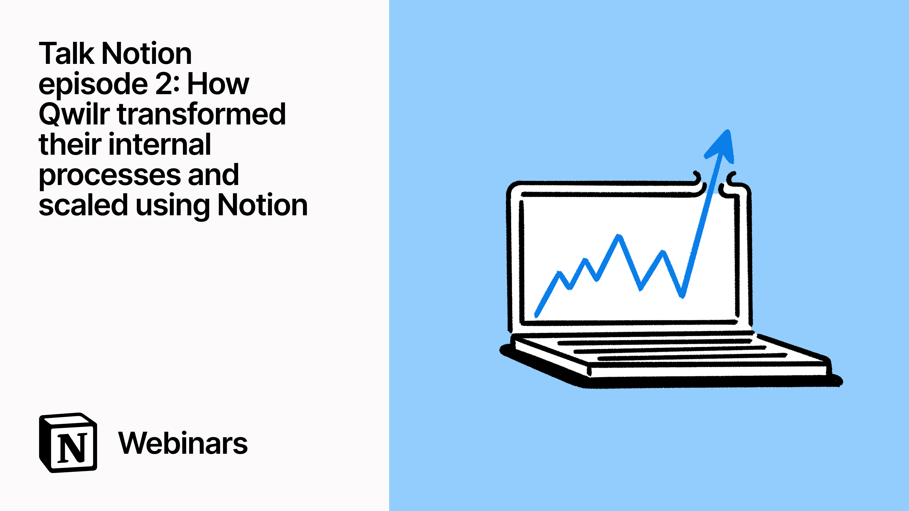 Talk Notion episode 2: How Qwilr transformed their internal processes and scaled using Notion