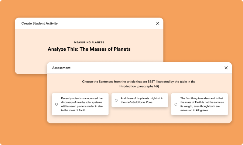 Gauge student understanding of science concepts and have them apply their learning with a range of question types, like show your work, and drag and drop.