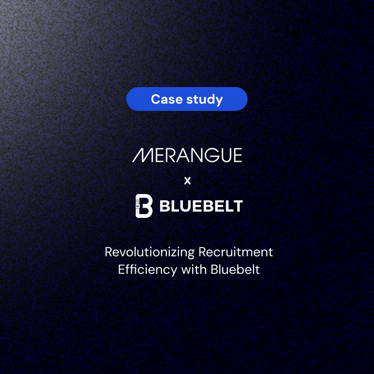 Cover Image for Case Study - Merangue International - Revolutionizing Recruitment Efficiency with Bluebelt