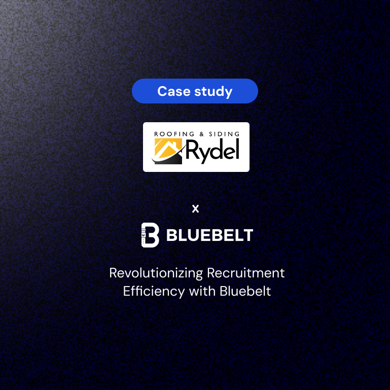 Cover Image for Case Study: How Bluebelt Transformed Rydel Roofing & Siding’s High-Volume Seasonal Hiring