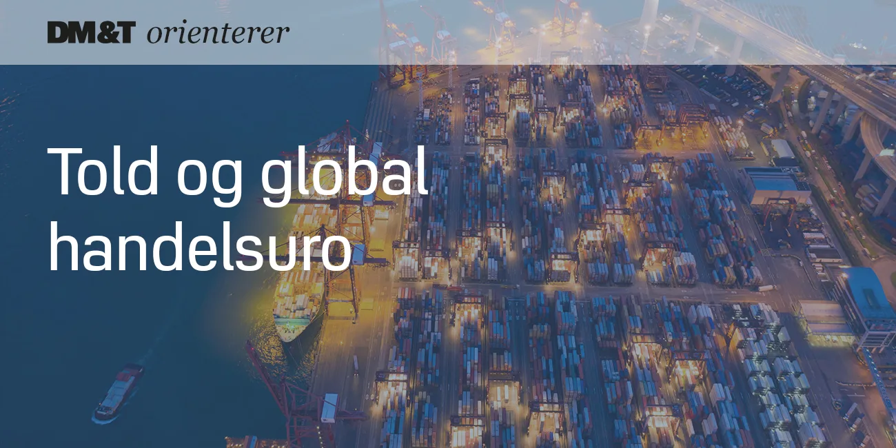 dmogt orienterer told og global handelsuro 1300x650