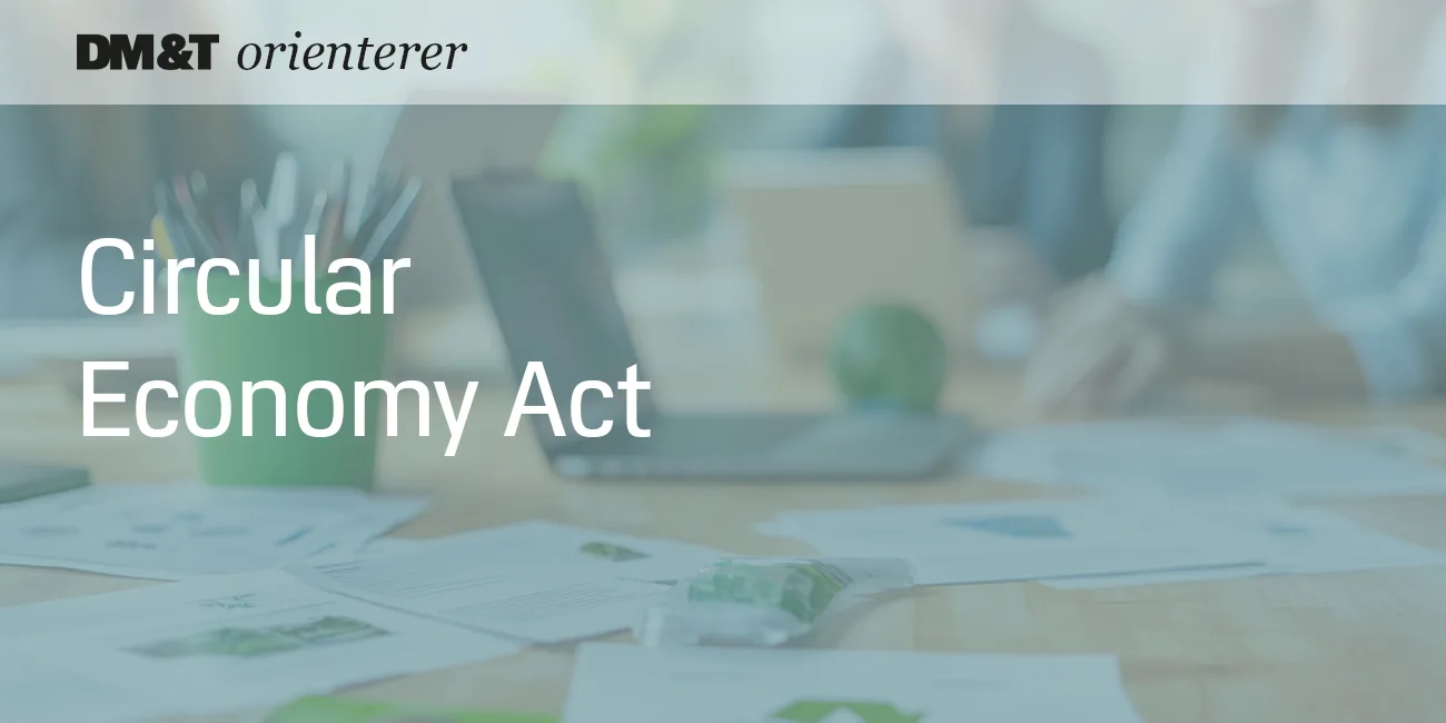 dmogt orienterer circular economy act 1300x650