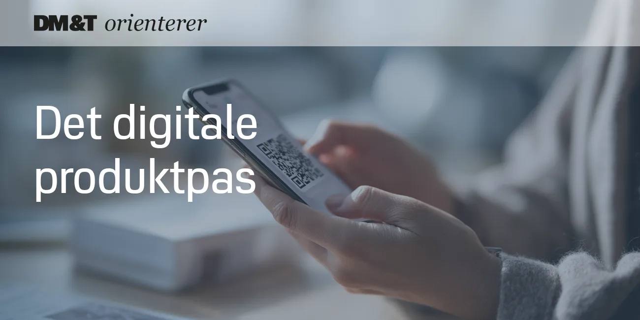 dmogt orienerer Ny guide skal ruste virksomheder til det digitale produktpas 1300x650px