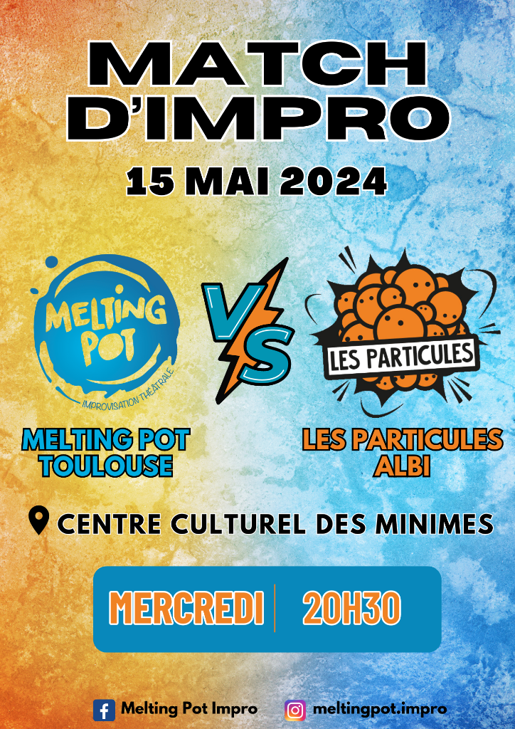 Affiche de Match d'improvisation Les Particules Albi vs Melting Pot Toulouse