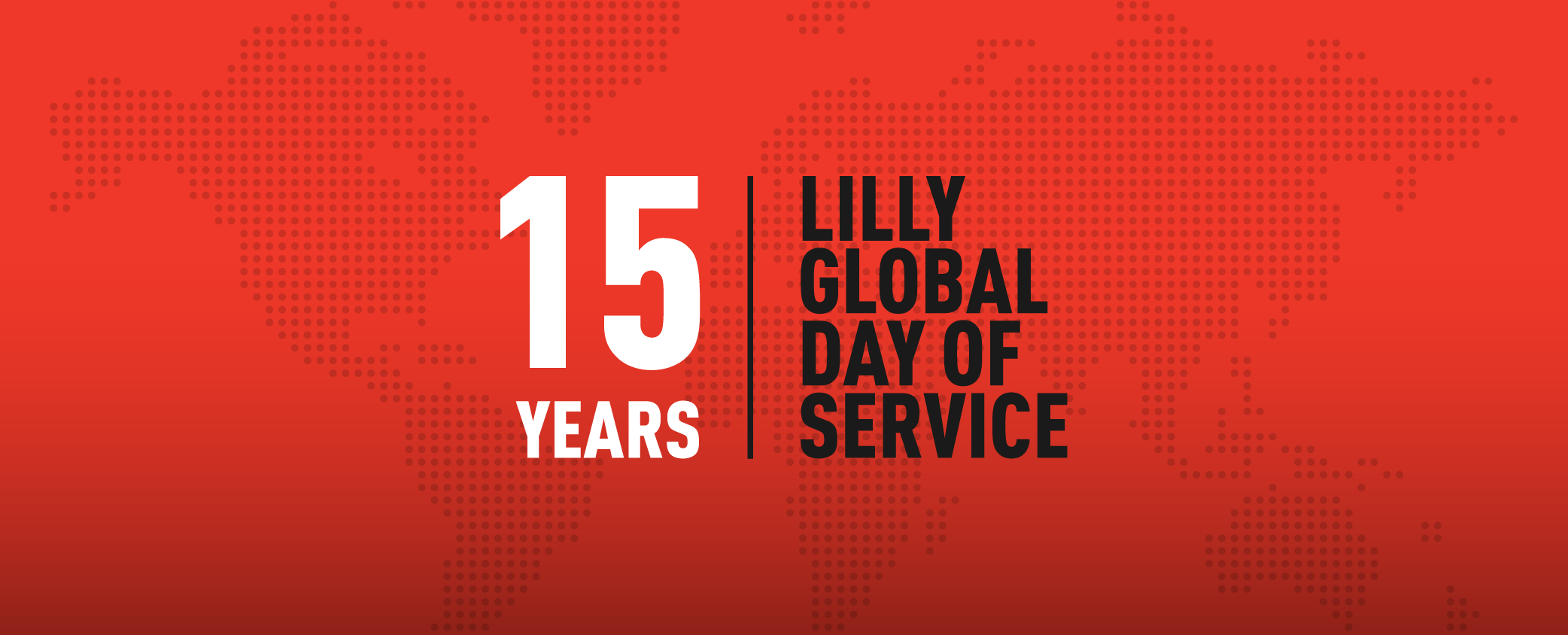 red background with dotted world map, logo reading: 15 years, Lilly Global Day of Service