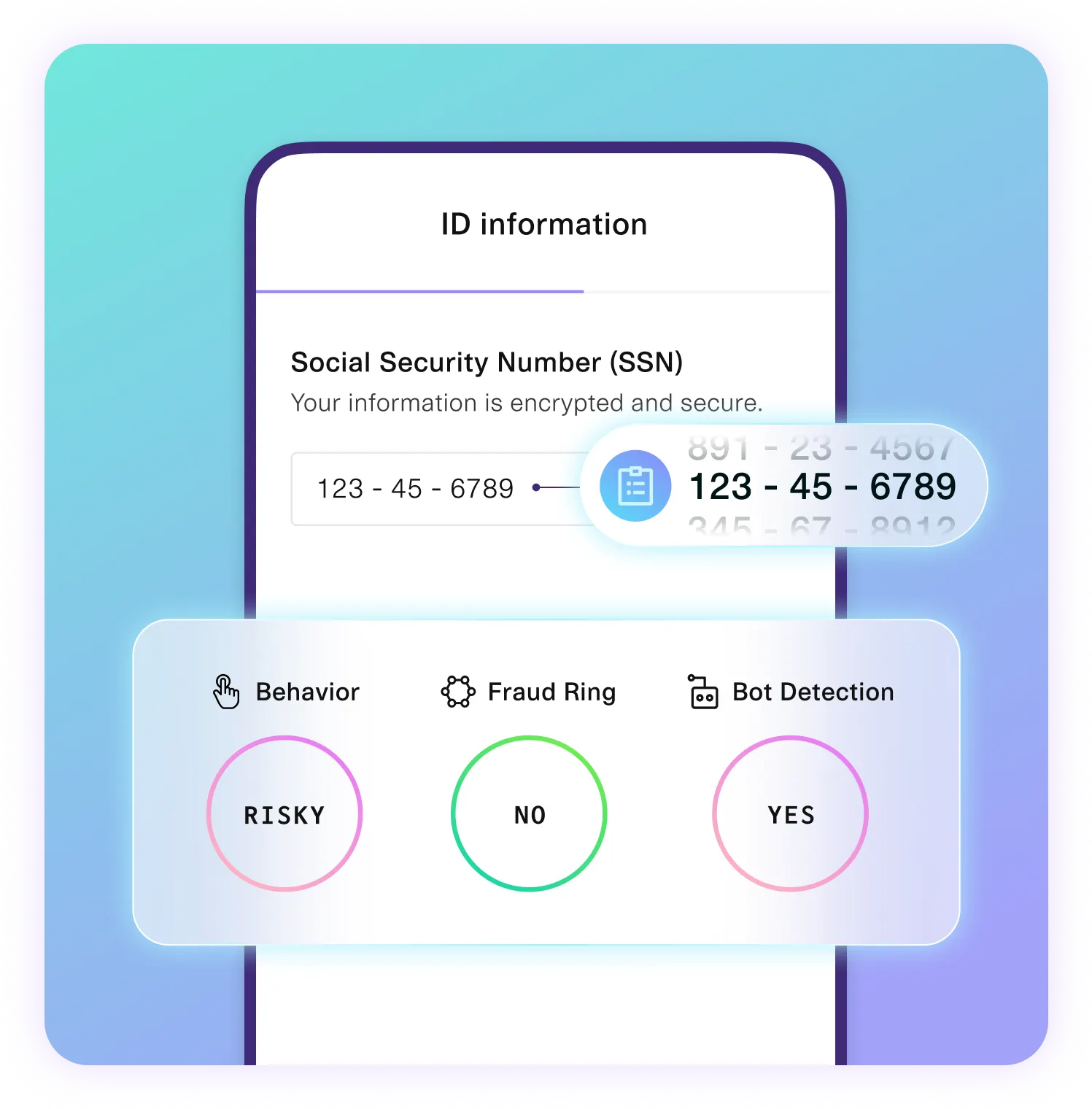 Digital identity verification interface displaying Social Security Number (SSN) validation. The screen highlights behavioral analysis marked as 'RISKY,' fraud ring detection marked as 'NO,' and bot detection flagged as 'YES.' A magnified view emphasizes SSN encryption and security. Gradient blue background reinforces a secure and modern fraud prevention system.