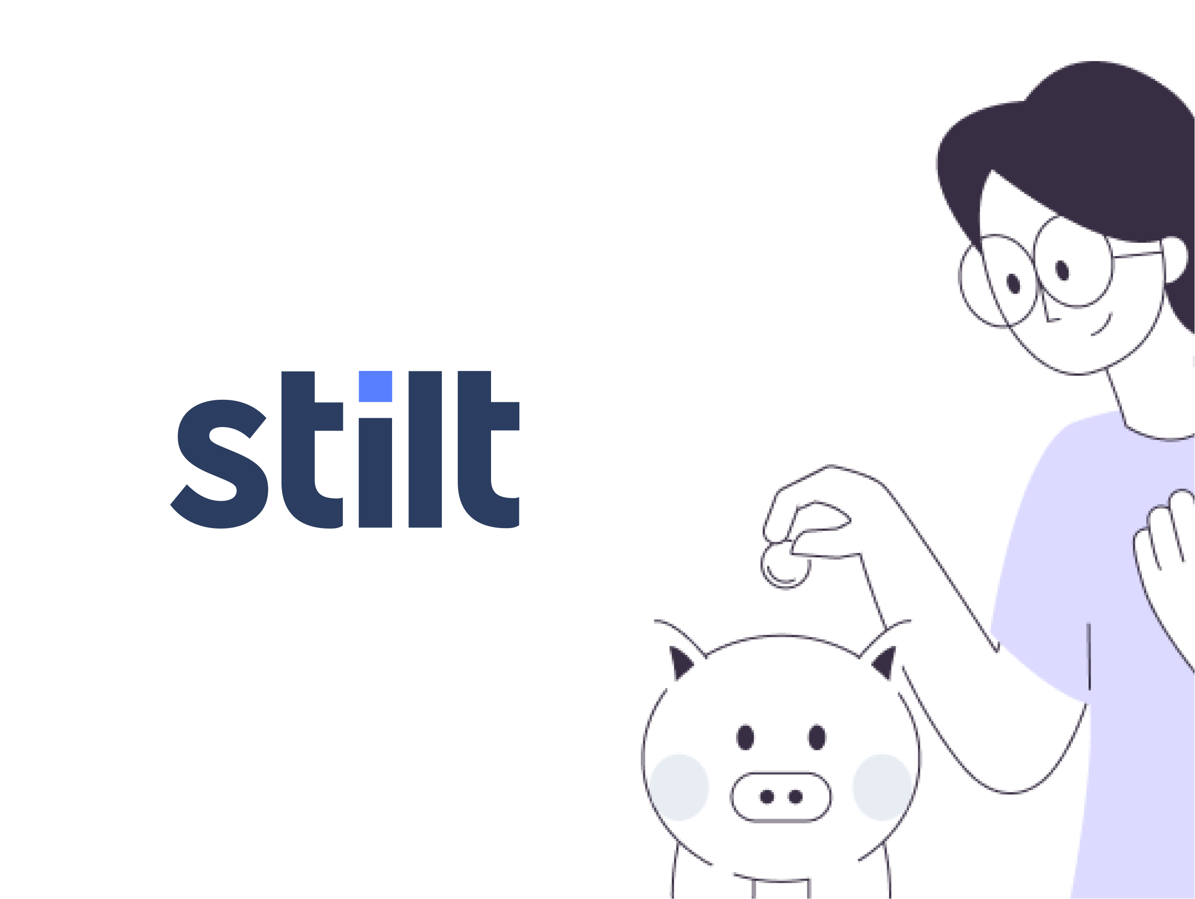 Stilt logo with the brand name in lowercase dark blue letters, featuring a stylized purple 'i', next to an illustration of a person with glasses placing a coin into a piggy bank.