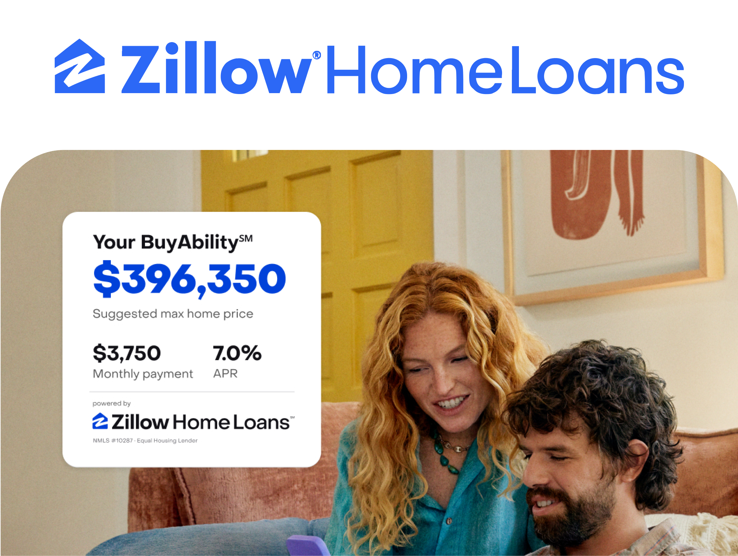 Zillow Home Loans branding with a featured card displaying home affordability information. The card reads: 'Your BuyAbility: $396,350 suggested max home price, $3,750 monthly payment, 7.0% APR,' powered by Zillow Home Loans. Two smiling people sitting on a couch are reviewing the information together, with a cozy home setting in the background.