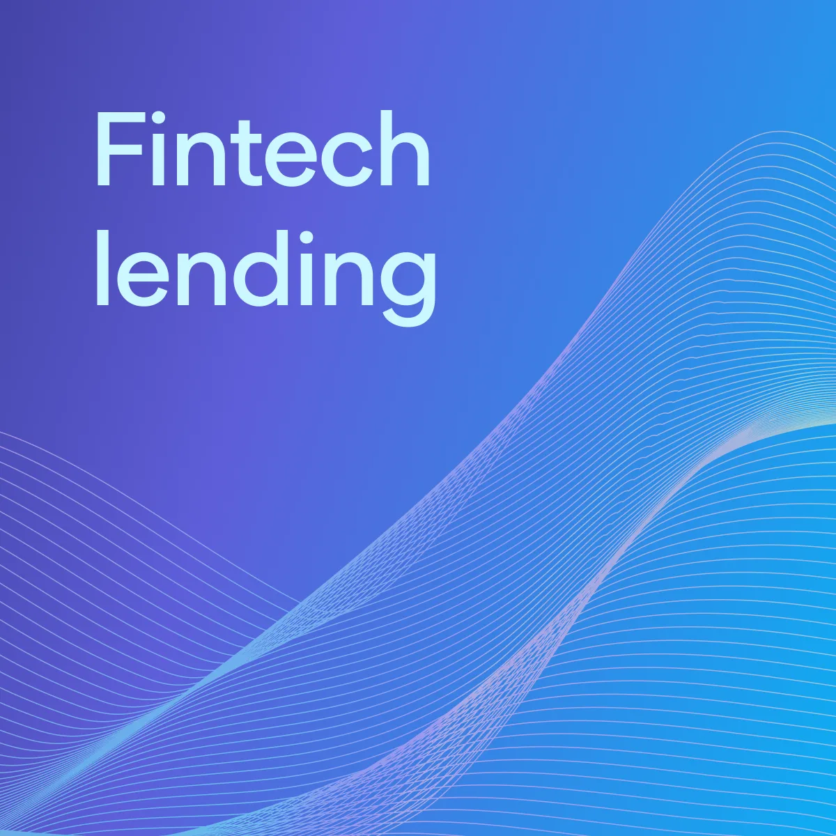 What is fintech lending? Benefits, examples, and impact | Plaid