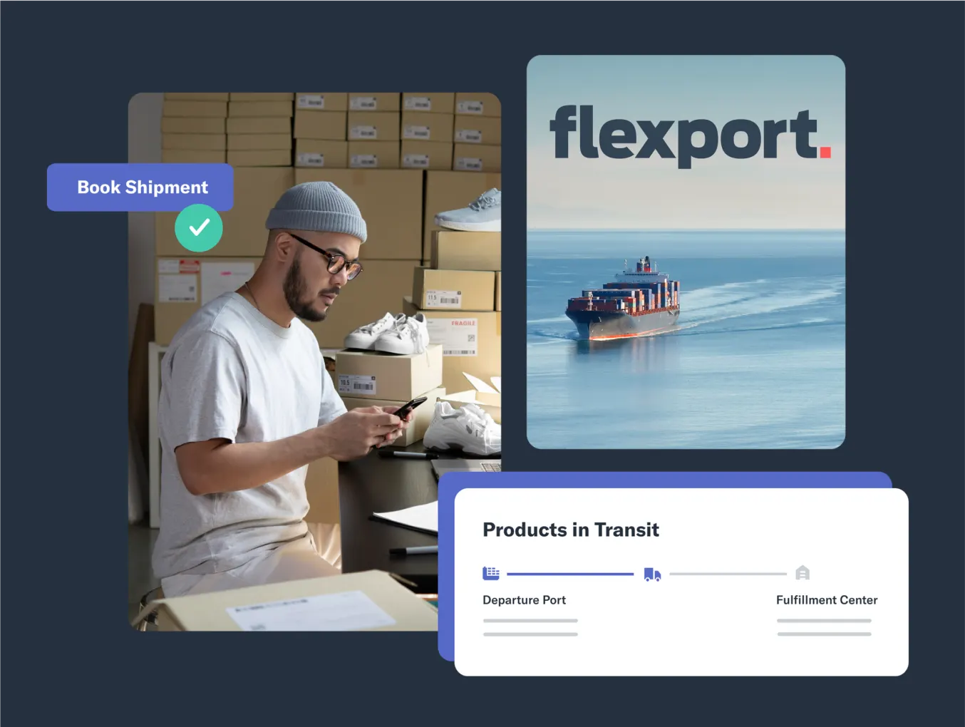 Flexport advertisement featuring a man in a warehouse setting, surrounded by shoe boxes, using a smartphone. A label reads 'Book Shipment' with a checkmark. Next to him, an image of a cargo ship on the ocean is displayed with the Flexport logo. Below, a graphic shows 'Products in Transit' with a timeline from 'Departure Port' to 'Fulfillment Center.' The background is dark blue.