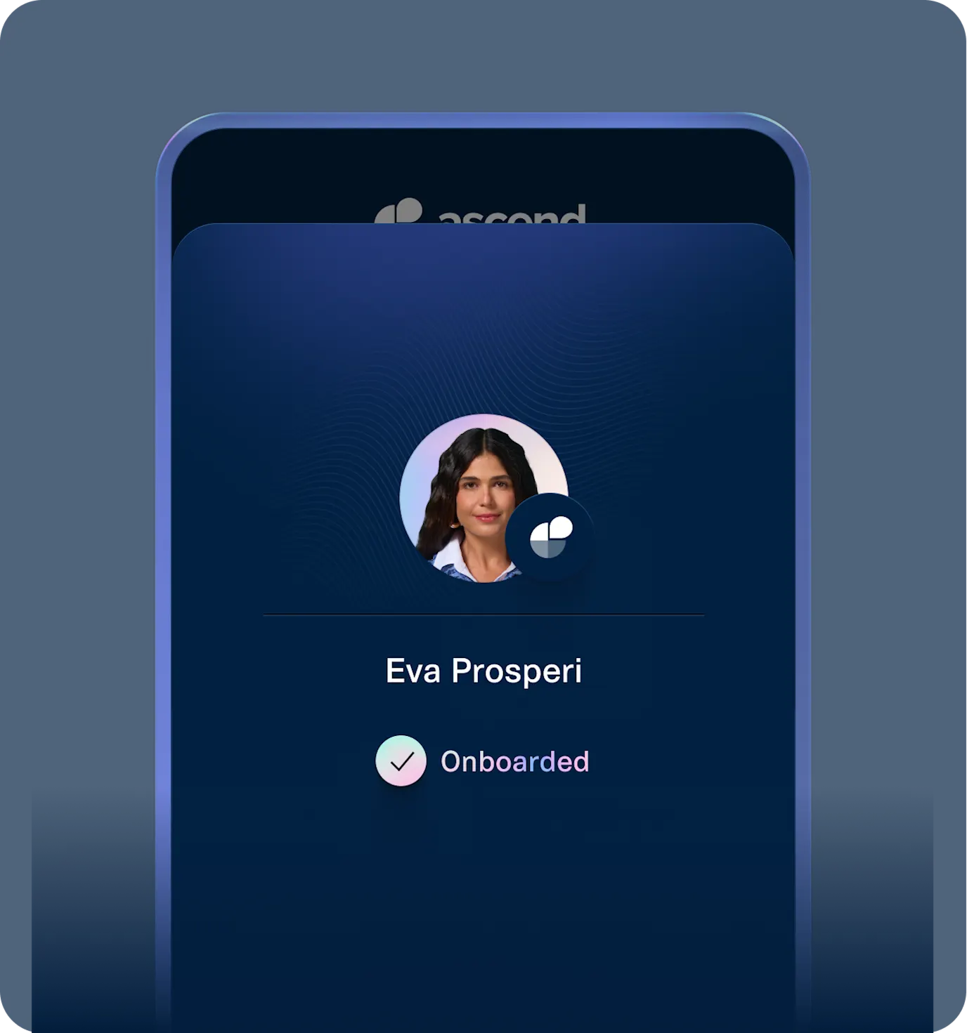 [needs updating] Successful onboarding confirmation screen for Ascend, featuring a profile image of Eva Prosperi with a green verification badge. Icons representing identity and banking verification are displayed on either side. A green checkmark with 'Onboarded' indicates successful enrollment. The background has a gradient green design, emphasizing secure digital account setup.