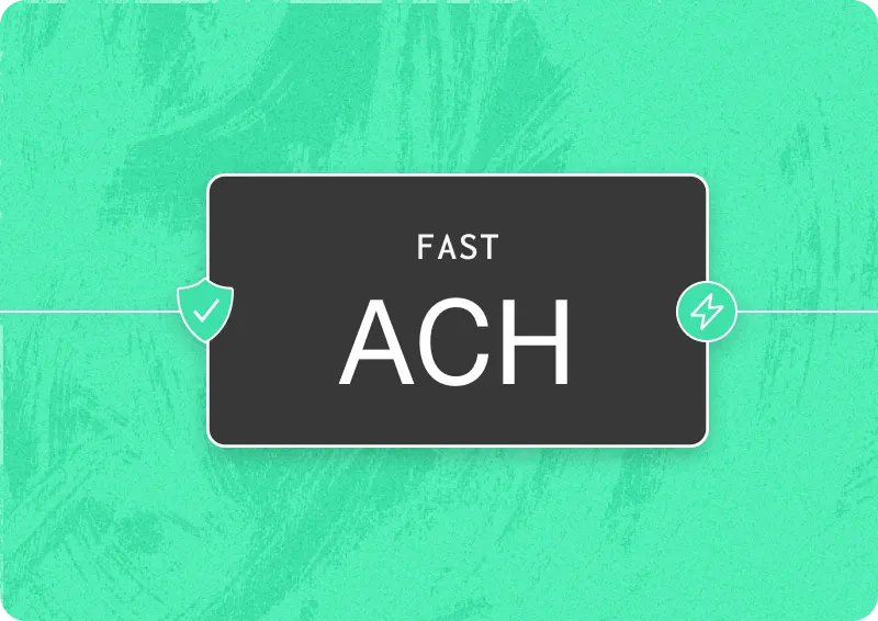 A graphic with a green textured background featuring a black rectangular badge in the center. The badge has the text "FAST ACH" in white. On the left side of the badge is a green shield icon with a check mark, and on the right side is a green lightning bolt icon.