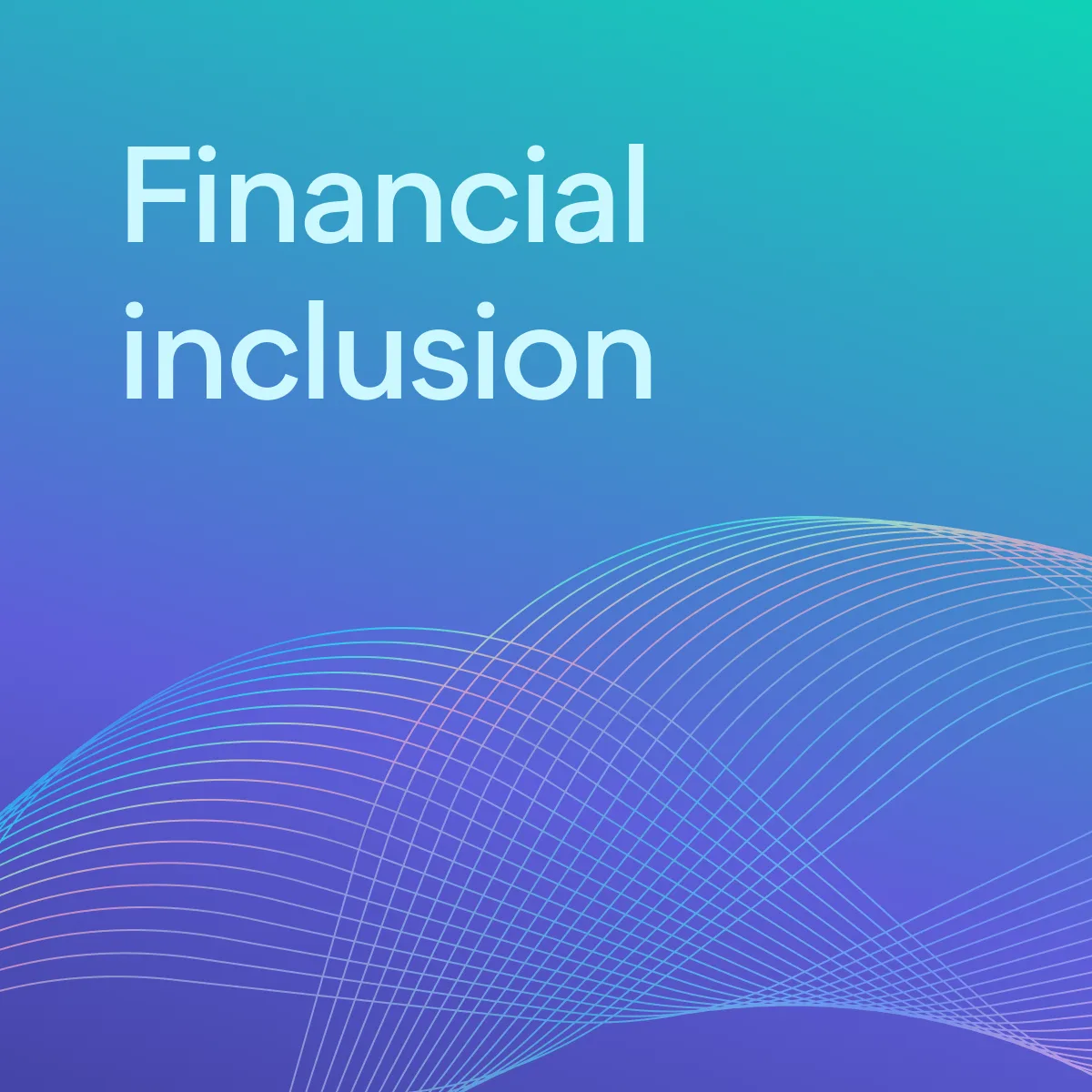 Financial inclusion: How fintech expands access to all | Plaid