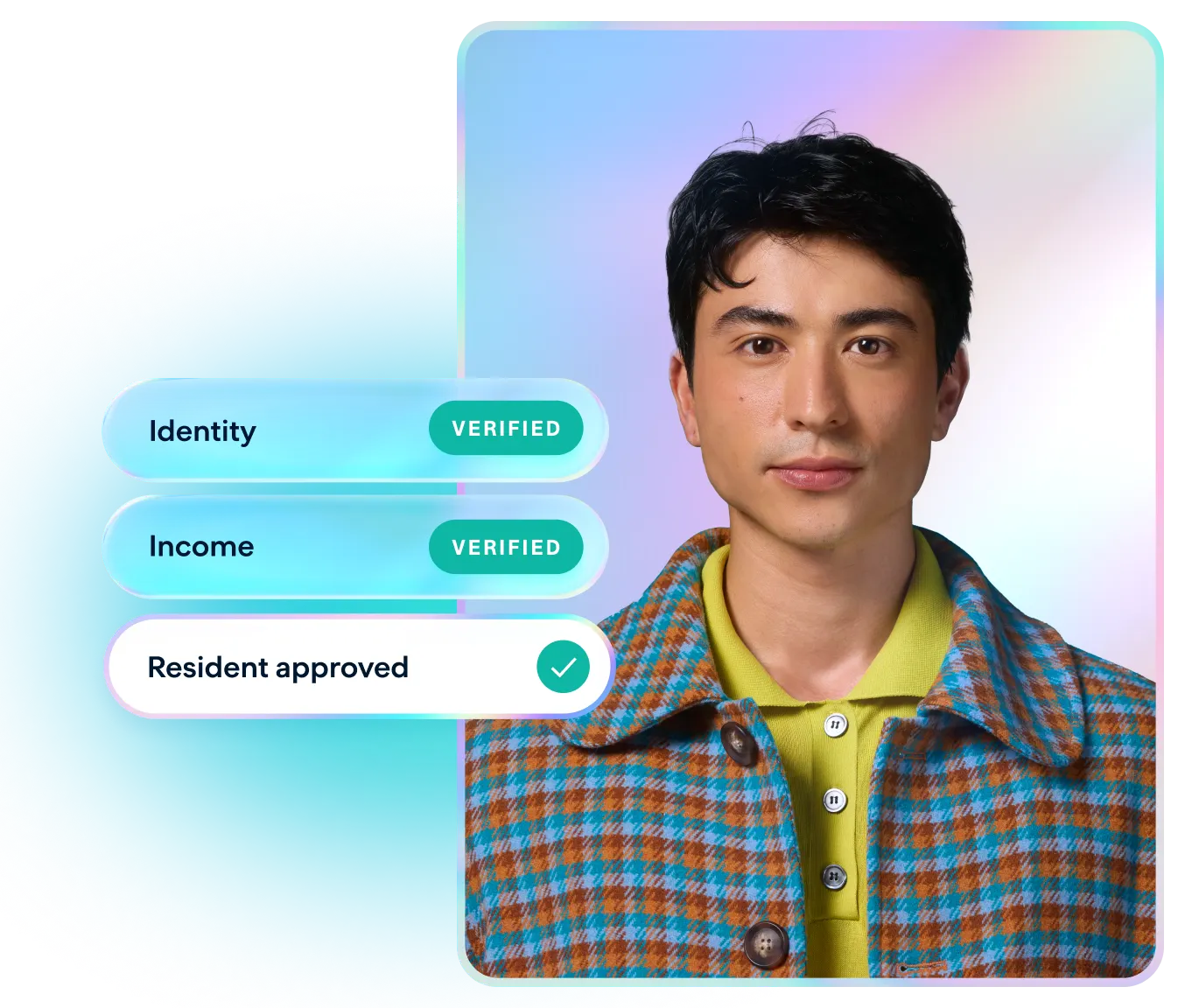 Young man verified for identity, income, and employment; resident application approved