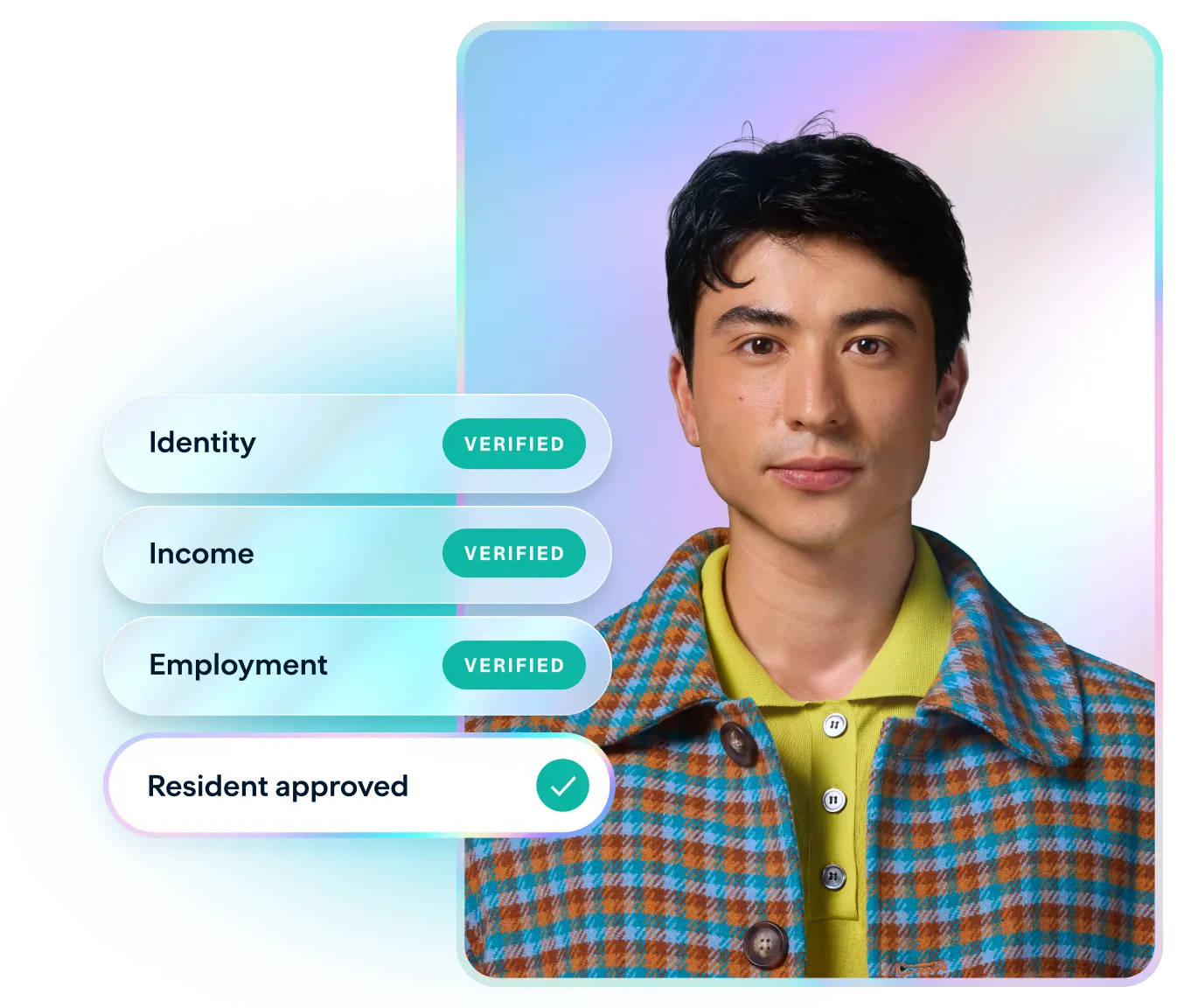 Young man verified for identity, income, and employment; resident application approved