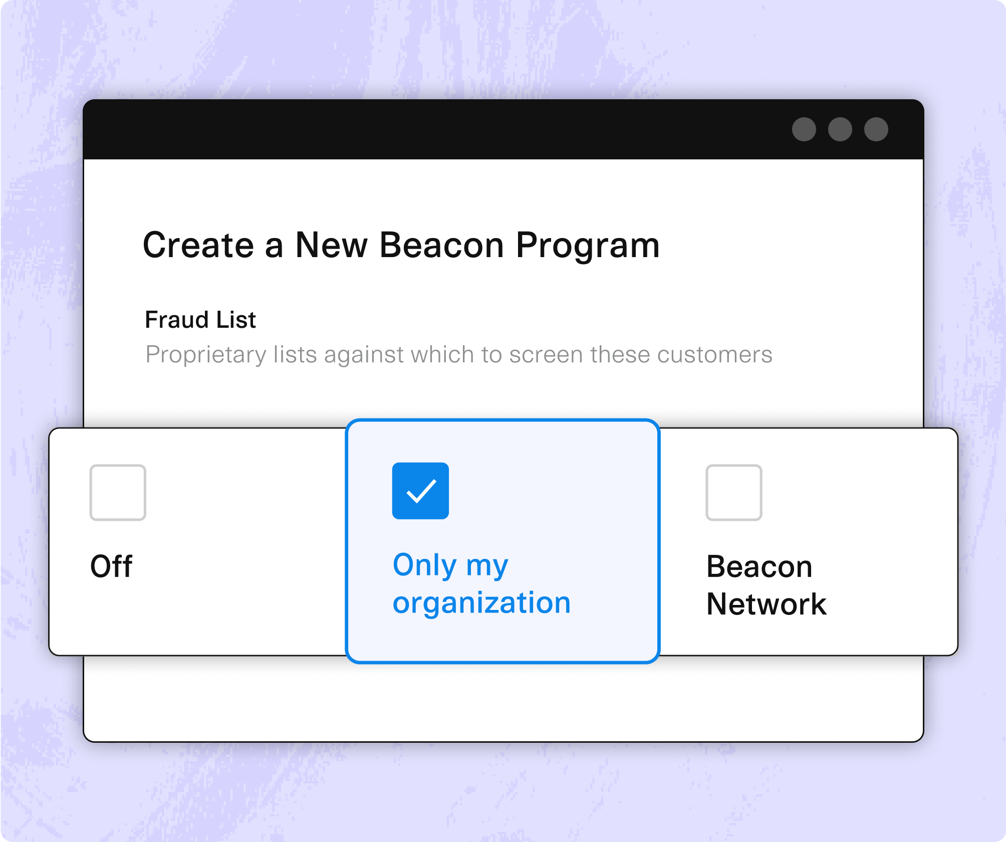 create new beacon program menu with checkmark on only my organization