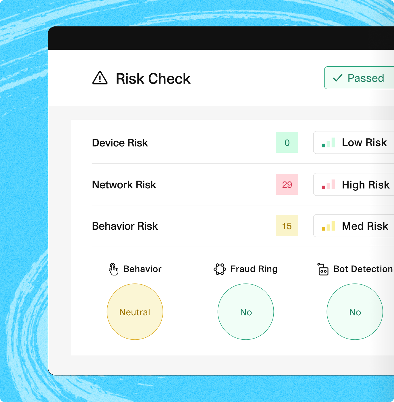 Screen showing a passing risk check, with risk levels for device (low), network (high) and behavior (medium)