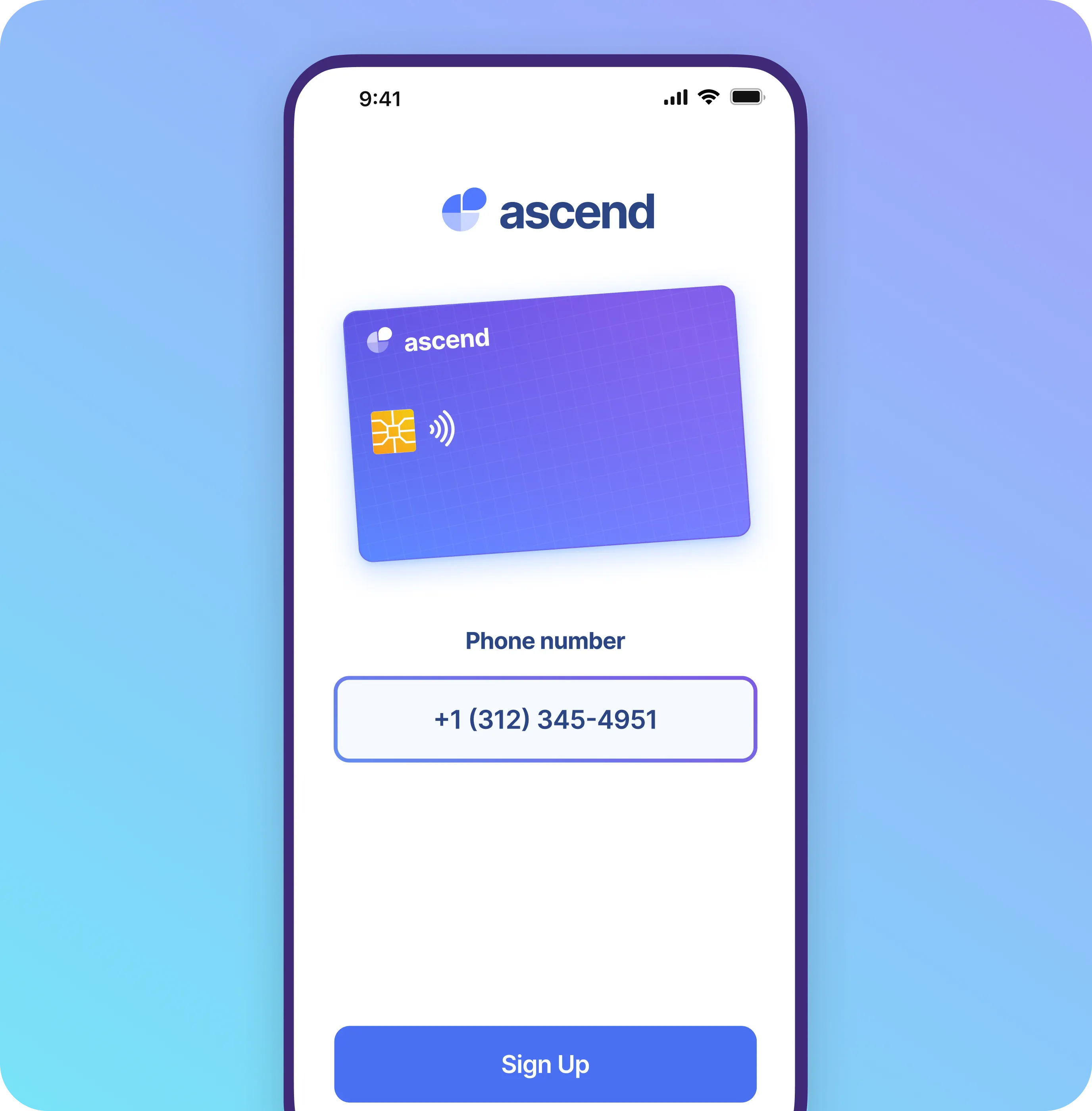 Mobile banking app sign-up screen for 'Ascend.' Features a digital payment card with a contactless chip icon and a gradient design. Below, a phone number entry field is displayed for user registration, followed by a 'Sign Up' button. The interface emphasizes seamless digital banking and secure financial transactions.
