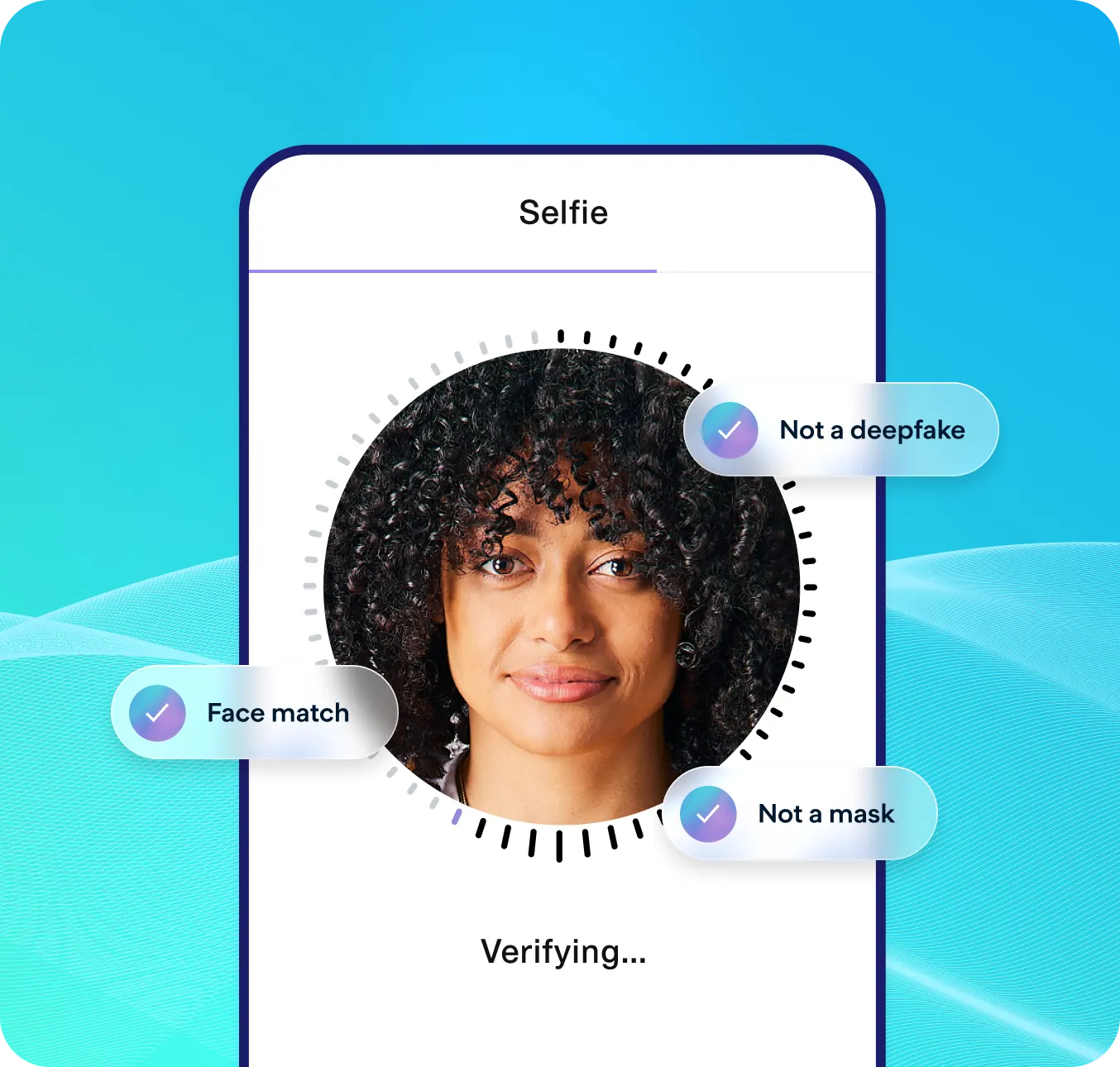 Selfie verification confirms face match, not a deepfake or mask; identity check in progress