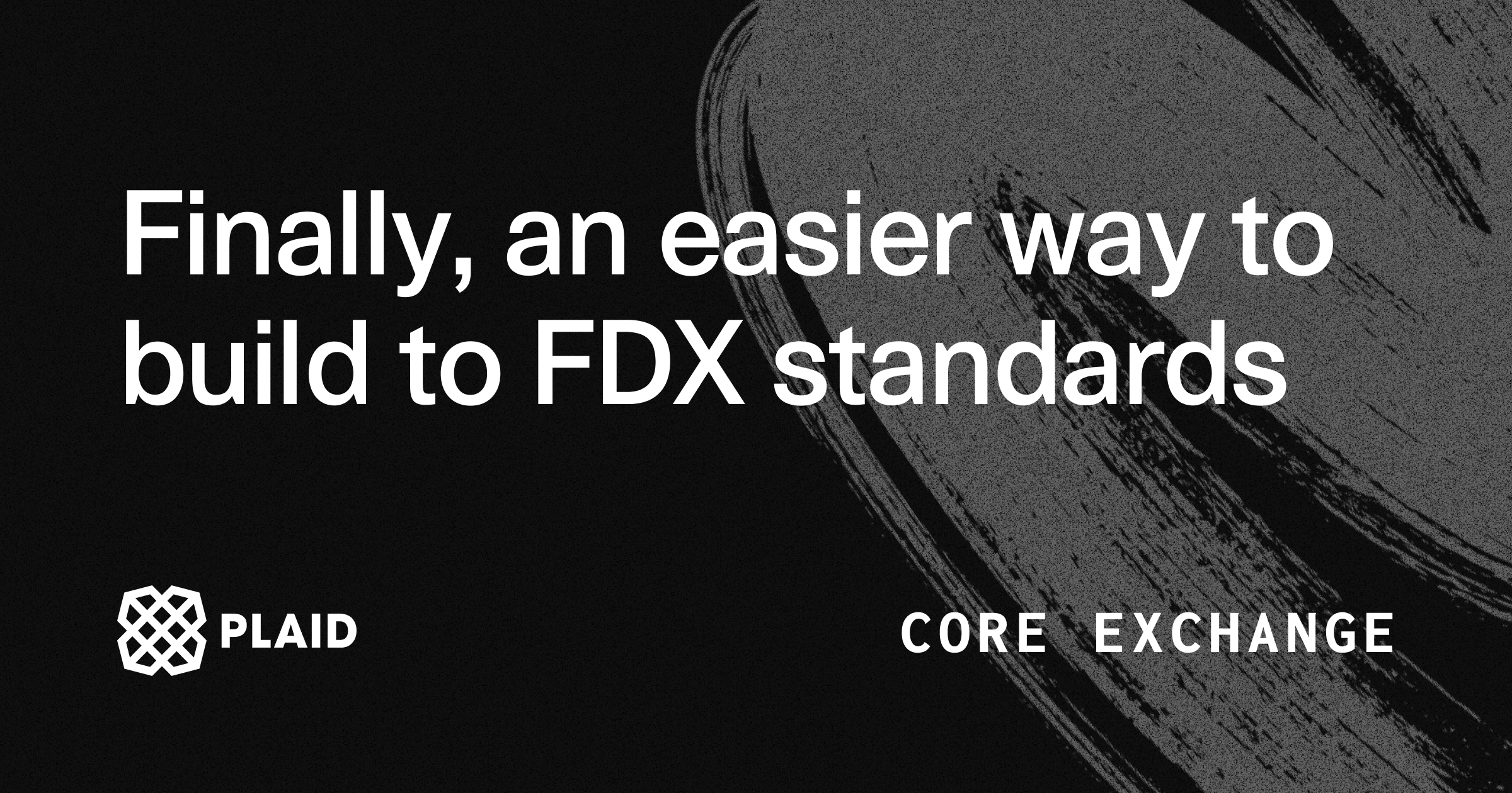 Core Exchange - Financial data APIs built to FDX standards | Plaid